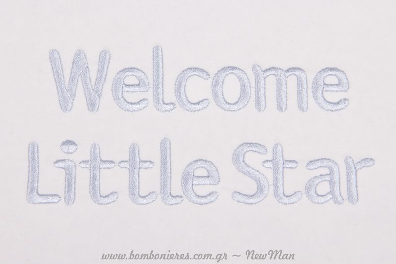 κεντημένο στο καπάκι: Welcome little star.